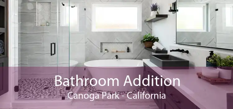Bathroom Addition Canoga Park - California
