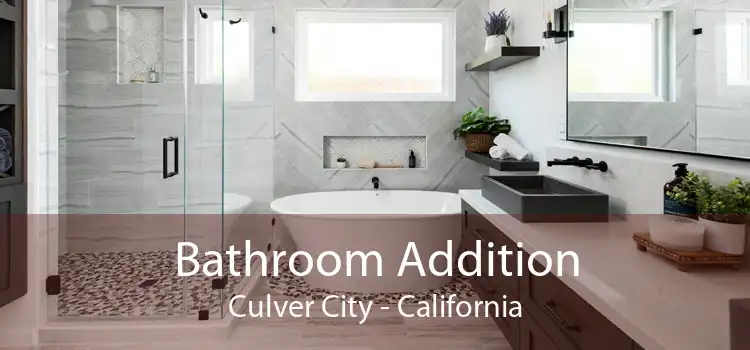 Bathroom Addition Culver City - California
