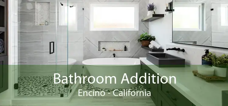 Bathroom Addition Encino - California