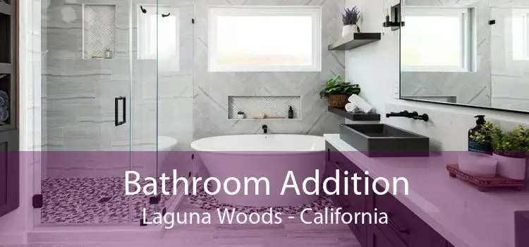 Bathroom Addition Laguna Woods - California
