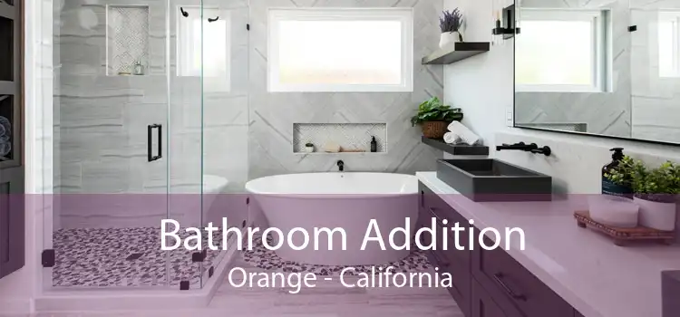 Bathroom Addition Orange - California