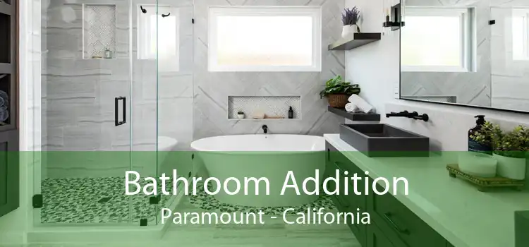 Bathroom Addition Paramount - California