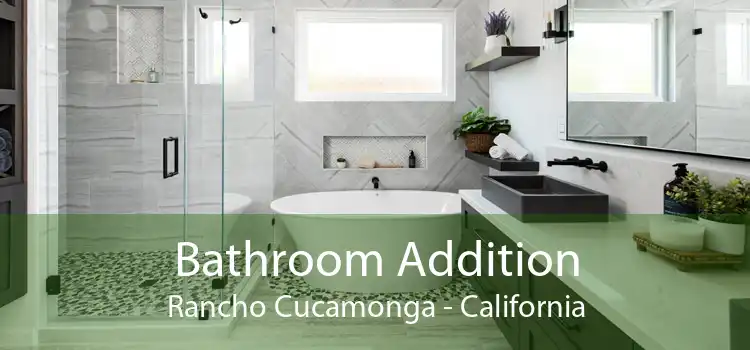 Bathroom Addition Rancho Cucamonga - California