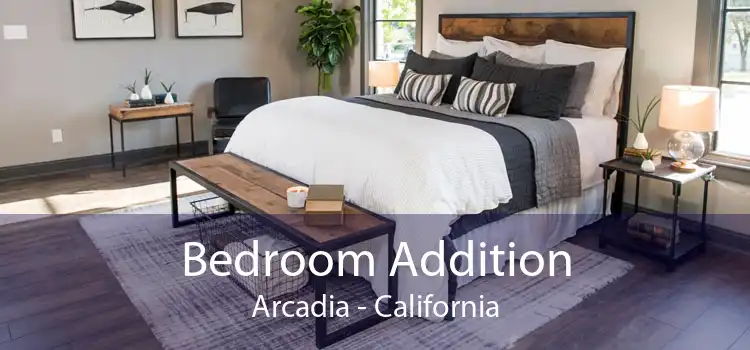 Bedroom Addition Arcadia - California