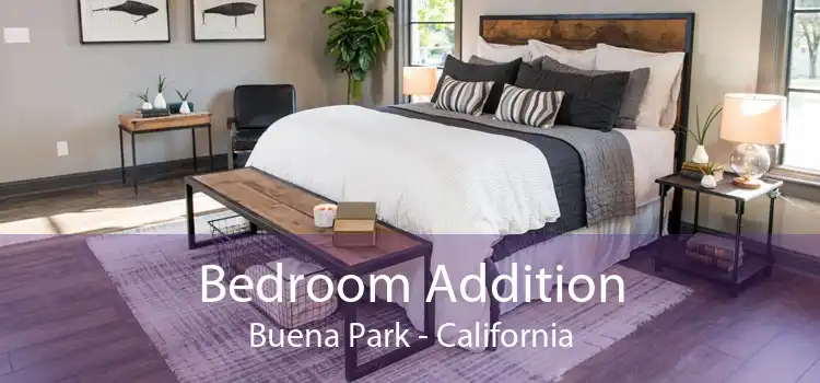 Bedroom Addition Buena Park - California