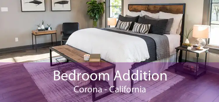 Bedroom Addition Corona - California