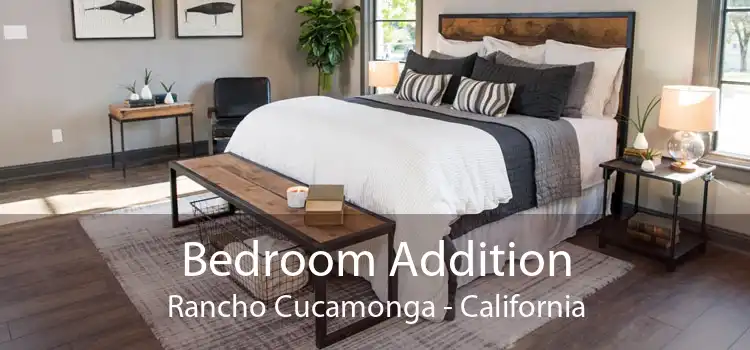 Bedroom Addition Rancho Cucamonga - California