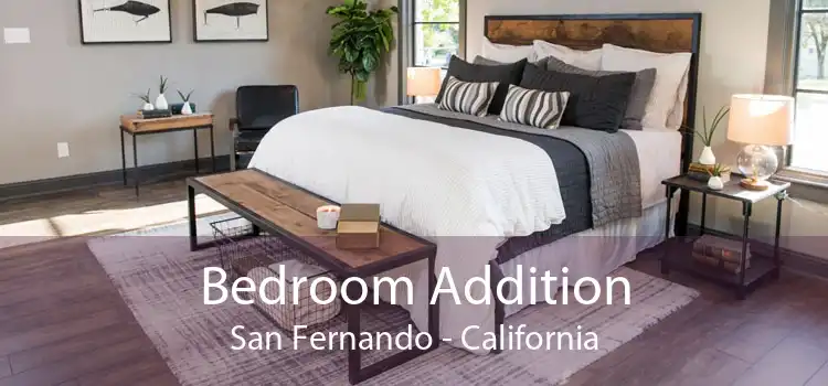 Bedroom Addition San Fernando - California