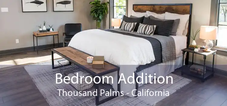 Bedroom Addition Thousand Palms - California