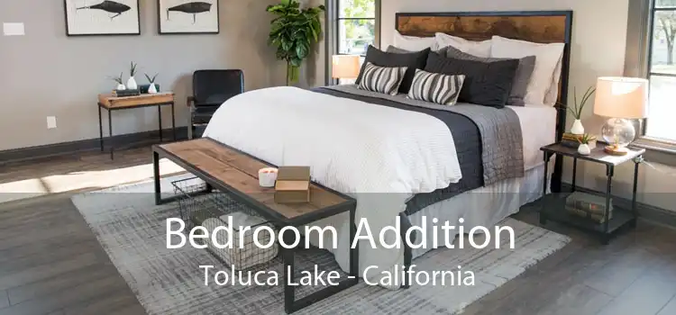 Bedroom Addition Toluca Lake - California