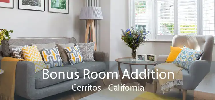 Bonus Room Addition Cerritos - California