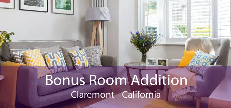 Bonus Room Addition Claremont - California