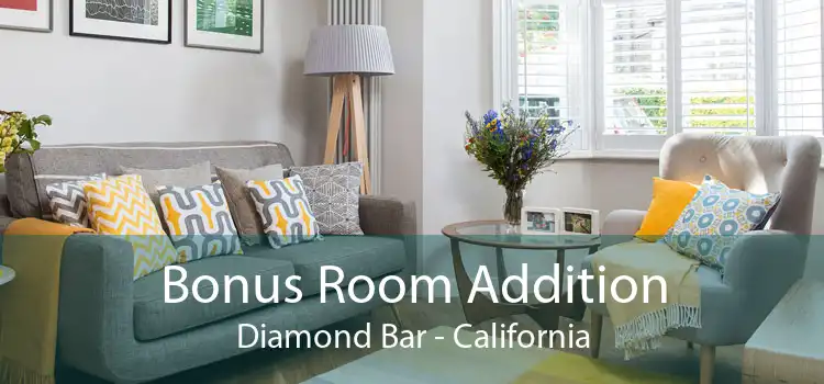 Bonus Room Addition Diamond Bar - California