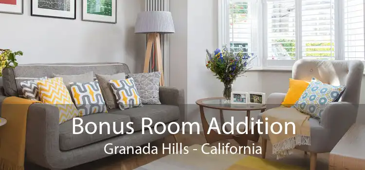 Bonus Room Addition Granada Hills - California