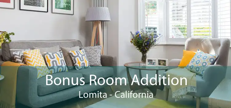 Bonus Room Addition Lomita - California