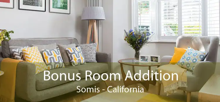 Bonus Room Addition Somis - California