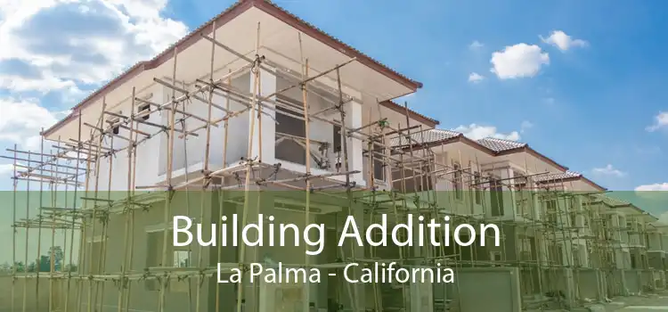Building Addition La Palma - California