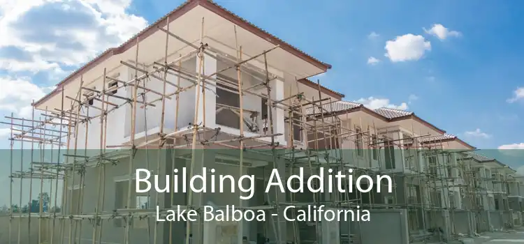 Building Addition Lake Balboa - California