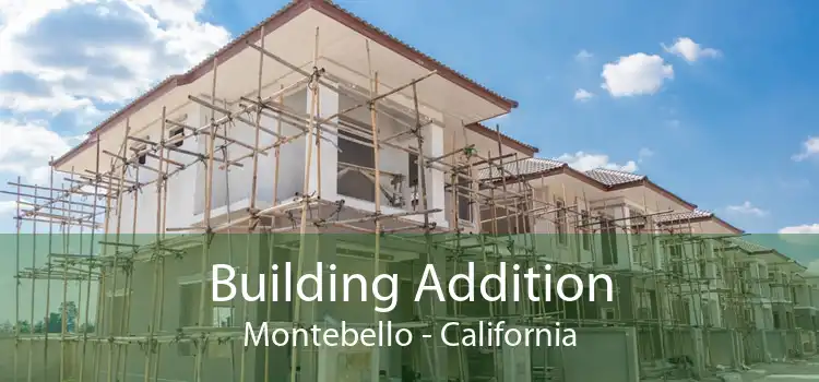 Building Addition Montebello - California