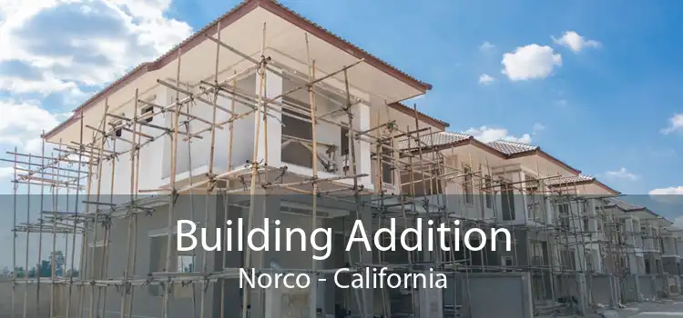 Building Addition Norco - California