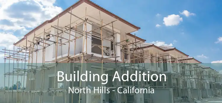 Building Addition North Hills - California
