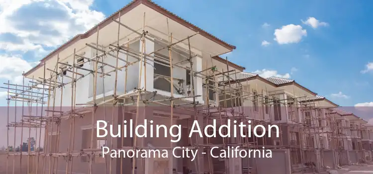 Building Addition Panorama City - California
