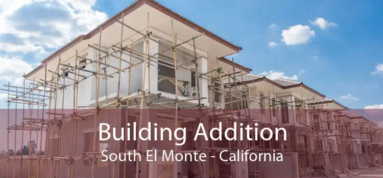 Building Addition South El Monte - California