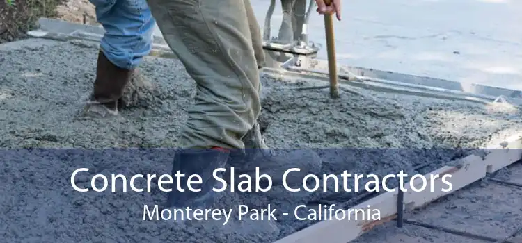 Concrete Slab Contractors Monterey Park - California