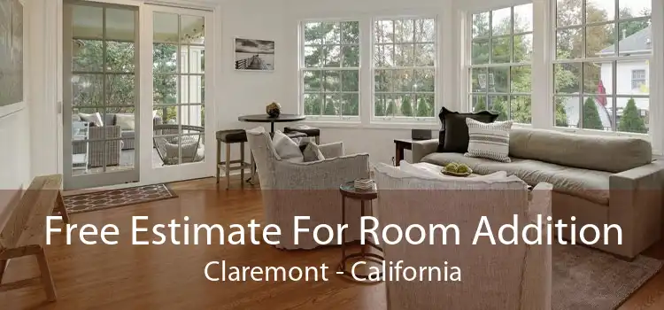 Free Estimate For Room Addition Claremont - California