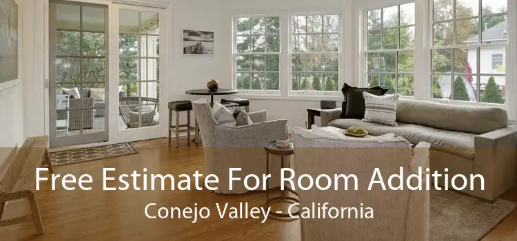Free Estimate For Room Addition Conejo Valley - California