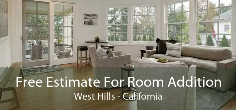 Free Estimate For Room Addition West Hills - California