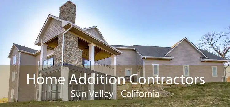 Home Addition Contractors Sun Valley - California