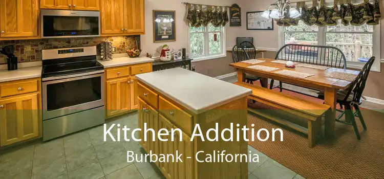 Kitchen Addition Burbank - California