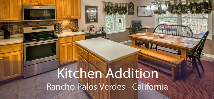 Kitchen Addition Rancho Palos Verdes - California