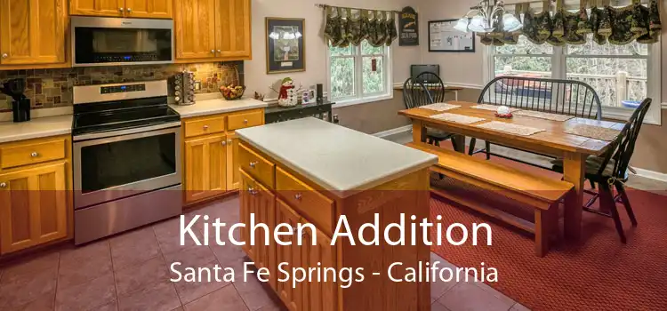 Kitchen Addition Santa Fe Springs - California