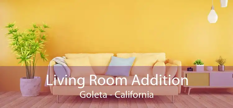 Living Room Addition Goleta - California