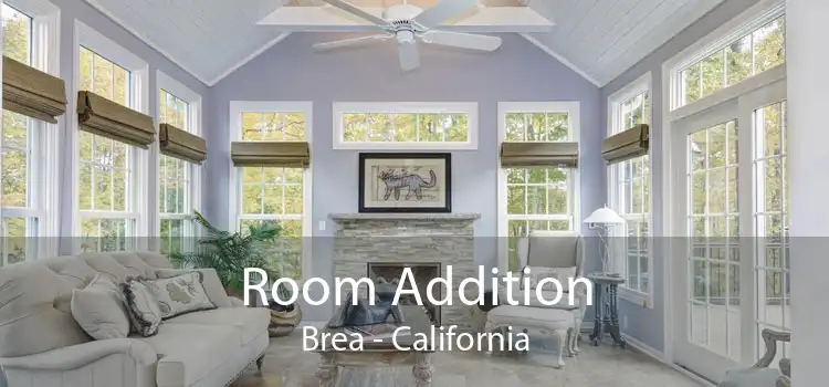 Room Addition Brea - California