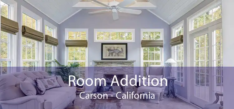 Room Addition Carson - California