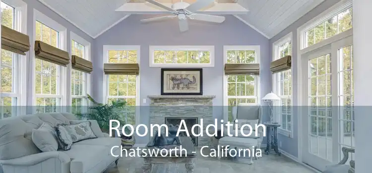 Room Addition Chatsworth - California