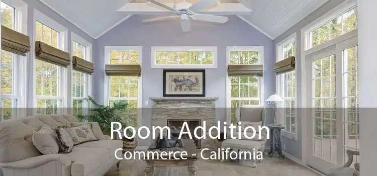 Room Addition Commerce - California
