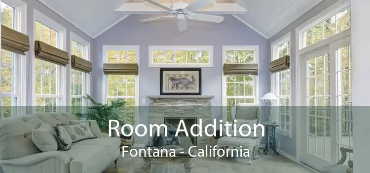Room Addition Fontana - California
