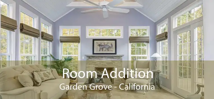 Room Addition Garden Grove - California