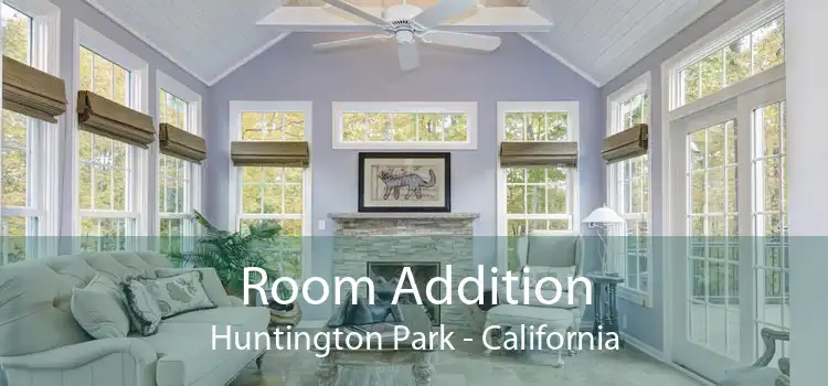 Room Addition Huntington Park - California