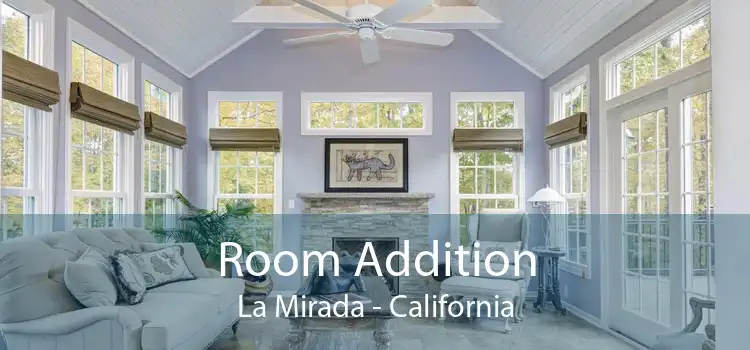 Room Addition La Mirada - California