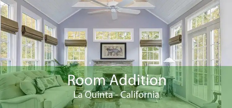 Room Addition La Quinta - California