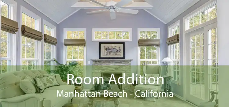 Room Addition Manhattan Beach - California