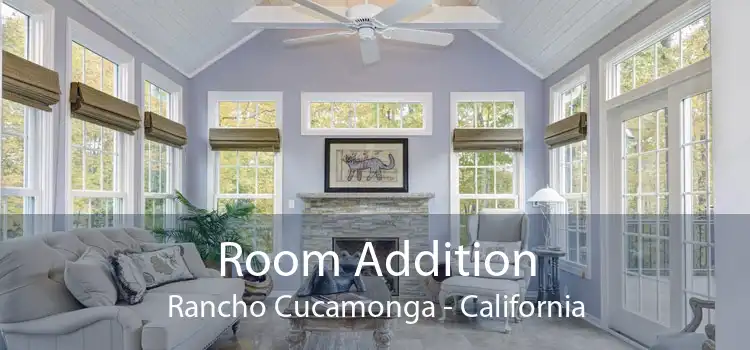 Room Addition Rancho Cucamonga - California