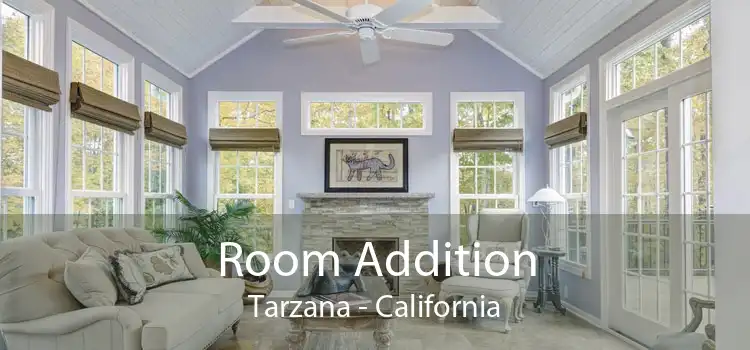 Room Addition Tarzana - California