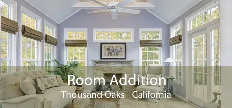 Room Addition Thousand Oaks - California