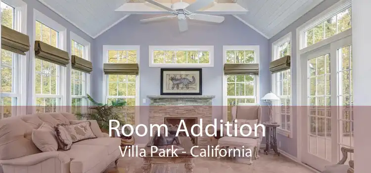 Room Addition Villa Park - California